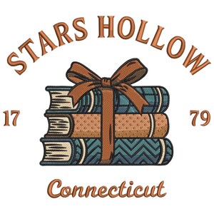May include: Embroidered design featuring a stack of three books tied with a brown ribbon. The text "STARS HOLLOW" arches above the books, with "17" and "79" on either side. "Connecticut" is written below. The design is in shades of brown, blue, and teal.