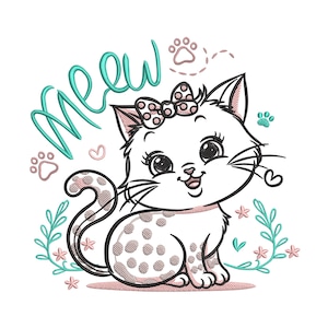 May include: An embroidered design of a cartoon kitten with a polka-dot pattern. The kitten has a bow, whiskers, and the word "Meow" in teal script. Pink and teal floral accents and paw prints surround the kitten.