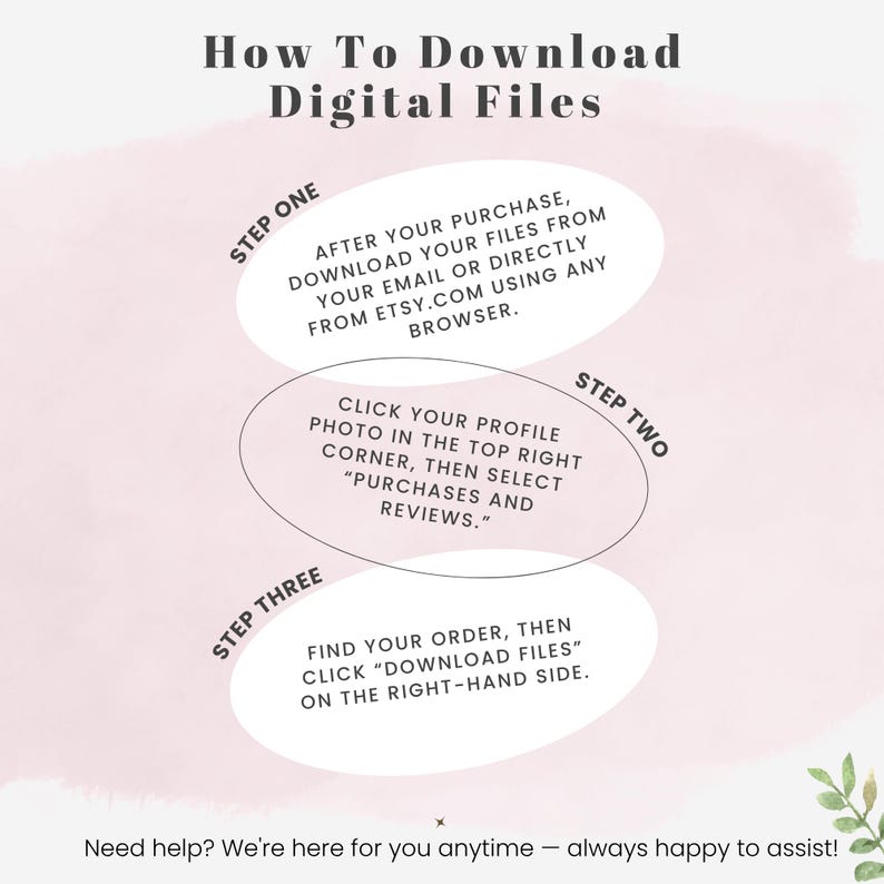 May include: A pink and white graphic with instructions on how to download digital files. The text includes steps for downloading files from Etsy after purchase, including finding the order and clicking "download files."