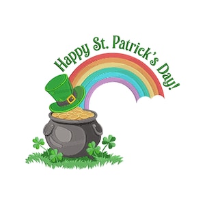 May include: An embroidered St. Patrick's Day design. It shows a green leprechaun hat, a pot of gold, a rainbow, and shamrocks. The text "Happy St. Patrick's Day!" is arched above the rainbow.
