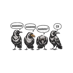 Könnte beinhalten: Illustration von vier schwarzen Krähen mit Sprechblasen. Die Sprechblasen enthalten die Texte "AAAAHHHH", "AAAAHHHH", "AAAAHHHH?" und "EH". Die Krähen sind in verschiedenen Posen dargestellt.