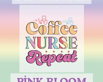 Coffee Nurse Repeat DTF Transfer: Funny Nursing Gift