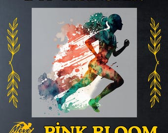 May include: DTF TRANSFER graphic featuring a running figure with watercolor effects in pink, green, and orange hues. The words "PINK BLOOM" are in yellow, and the text "Move On" is also present. The background is gray and black.
