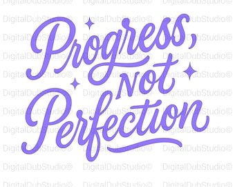 Framsteg, inte perfektion SVG, motiverande citat SVG-fil, självtillväxt Cricut Cut-fil, inspirerande silhuettdesign, digital nedladdning
