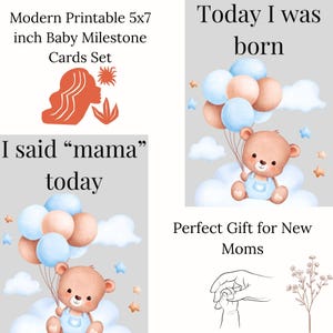 Könnte beinhalten: Baby-Meilensteinkarten mit dem Text "Modern Printable 5x7 inch Baby Milestone Cards Set". Die Karten zeigen Illustrationen eines Teddybären, der Ballons hält, und die Sätze "Today I was born" und "I said 'mama' today".