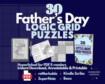 May include: A navy blue graphic with the text "30 Father's Day Logic Grid Puzzles." The image includes a digital tablet, a pen, and a book titled "30 Father's Day Little Logic Grid Puzzles." The puzzles are hyperlinked for PDF e-readers.