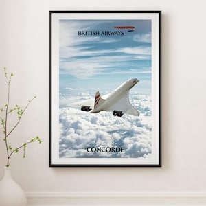 May include: Framed poster featuring a Concorde aircraft soaring above clouds. The poster has the British Airways logo and the word "CONCORDE" in bold letters. The image is set against a blue sky.