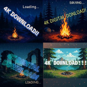 May include: A digital art collage in a pixelated style, showing four scenes of campfires in forest settings. Text includes "4K DOWNLOAD!!", "4K DIGITAL DOWNLOAD!", "Loading...", and "Saving...". The scenes depict both night and day environments.