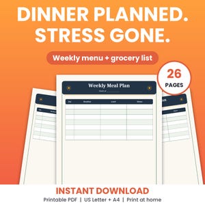 May include: A digital meal planning template set featuring the text DINNER PLANNED. STRESS GONE. and Weekly menu + grocery list. The printable PDF includes 26 pages with a Weekly Meal Plan header, columns for day, breakfast, lunch, and dinner.
