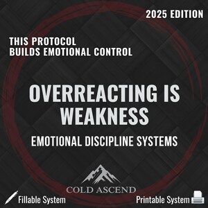 May include: A dark grey graphic with the text "OVERREACTING IS WEAKNESS" in white, encircled by a red design. The text "THIS PROTOCOL BUILDS EMOTIONAL CONTROL" is above the main text. The bottom text reads "EMOTIONAL DISCIPLINE SYSTEMS".