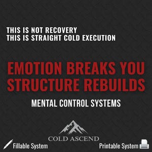 Puede incluir: Gráfico gris oscuro con texto blanco y rojo. El texto dice: "ESTO NO ES RECUPERACIÓN, ESTO ES EJECUCIÓN FRÍA DIRECTA, LA EMOCIÓN TE ROMPE, LA ESTRUCTURA RECONSTRUYE, SISTEMAS DE CONTROL MENTAL". El logotipo de Cold Ascend está en la parte inferior.