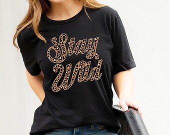 Stay Wild Leopard Print T-Shirt: Boho Graphic Tee, Unisex Fit