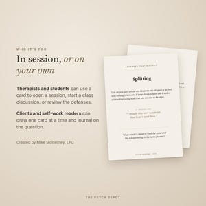 May include: Two off-white rectangular cards with black text. The top card is titled Defenses That Distort and defines Splitting, including the phrase It sounds like I thought they were wonderful. Now I can't stand them. The text also includes Who it's for.