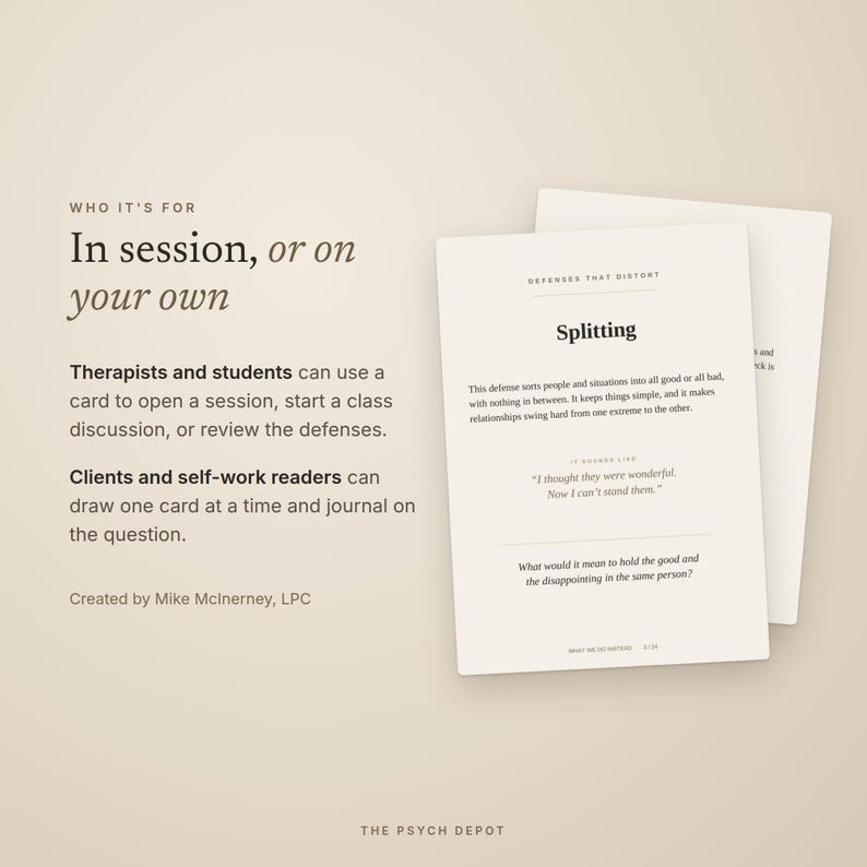 May include: Two off-white rectangular cards with black text. The top card is titled Defenses That Distort and defines Splitting, including the phrase It sounds like I thought they were wonderful. Now I can't stand them. The text also includes Who it's for.