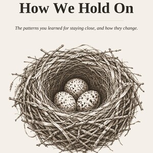May include: A deck of cards titled How We Hold On: A Guided Attachment Deck. The cover features a detailed black and white illustration of a bird's nest containing three speckled eggs, with the text The Psych Depot at the bottom of the page.