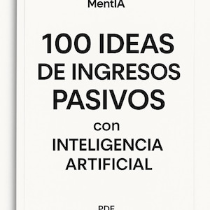 Könnte beinhalten: Ein weißer Buchumschlag mit dem Titel "100 IDEAS DE INGRESOS PASIVOS" in großen, fetten schwarzen Buchstaben. Darunter steht der Text "con INTELIGENCIA ARTIFICIAL". Der Buchtitel ist auf Spanisch, und das PDF-Format ist angegeben.
