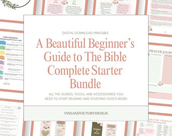 May include: A digital download printable titled "A Beautiful Beginner's Guide to The Bible Complete Starter Bundle." The bundle includes guides, tools, and accessories for reading and studying the Bible. The design features pink and green accents.