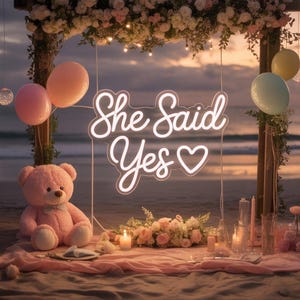 She Said Yes Neon Sign – Custom Neon Sign – Proposal Sign – Wedding Decor – Personalized Neon Light