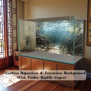 May include: A large, clear glass aquarium with a custom underwater background featuring roots and sunlight. The aquarium sits atop a wooden cabinet. Text on the image reads: Custom Aquarium & Terrarium Background (Fish Tanks, Reptile Cages).