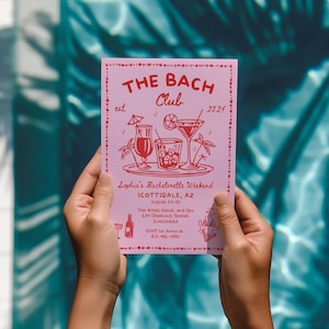 May include: A pink invitation for "The Bach Club" bachelorette weekend in Scottsdale, AZ, featuring illustrations of cocktails and palm trees. The invitation includes the date, August 14-16, and RSVP information.