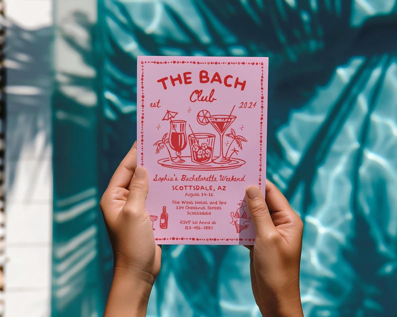 May include: A pink invitation for "The Bach Club" bachelorette weekend in Scottsdale, AZ, featuring illustrations of cocktails and palm trees. The invitation includes the date, August 14-16, and RSVP information.