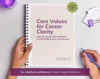 May include: A spiral-bound notebook with the title "Core Values for Career Clarity" in purple text. The image includes a pen, a purple cup, and a paper clip. The text encourages readers to gain clarity and confidence.