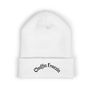 Chuffin Freezin&#39; Classic Cuffed Beanie - Winter Hat, Gift for Him, Cozy Beanie, Embroidered Headwear, Cool Accessories