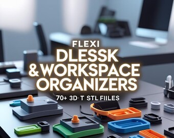 Flexi skrivbords- och arbetsyteorganisatör 70+ 3D STL | Modulära skrivbordsorganisatörsfiler | 3D-utskriftssystem för kontor | Paket för direktnedladdning