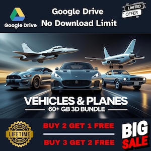 May include: An advertisement for a Google Drive bundle featuring images of cars and airplanes. The text reads "VEHICLES & PLANES 60+ GB 3D BUNDLE". Additional text includes "BUY 2 GET 1 FREE" and "BUY 3 GET 2 FREE".