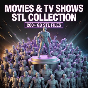 Filmer och TV-program 3D-stl-paket 200+ GB | Samling av karaktärsmodeller | Paket med 3D-utskriftsfigurer | Stort STL-bibliotek | Direktnedladdning