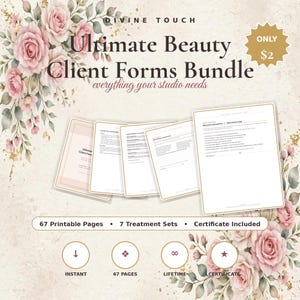 May include: A digital bundle of beauty client forms featuring floral illustrations of pink roses and green leaves. The text reads Divine Touch Ultimate Beauty Client Forms Bundle, 67 Printable Pages, 7 Treatment Sets, and Certificate Included.