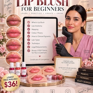 May include: An online course titled Lip Blush for Beginners featuring a tablet with a curriculum list, three silicone lip practice models, three small pigment bottles, three pigment pots, and a framed Certificate of Completion for the course.