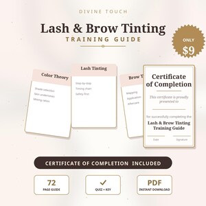 May include: A digital training guide titled Divine Touch Lash & Brow Tinting featuring sections on colour theory, lash tinting, and brow tinting. The guide includes a certificate of completion, a 72-page PDF document, and a quiz with an answer key.