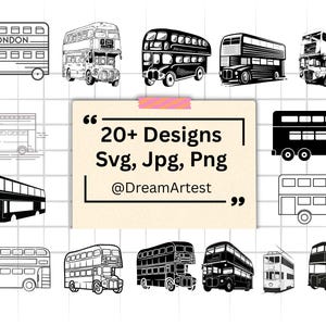 May include: Collection of black and white double-decker bus designs. The image includes various illustrations of London buses, with the text "20+ Designs Svg, Jpg, Png @DreamArtest".