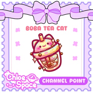 May include: A digital illustration of a boba tea cat character inside a cup with a straw, featuring brown tapioca pearls and sparkles. The text reads BOBA TEA CAT, Chloe Space, and CHANNEL POINT. The design is framed by a light purple border with a bow.