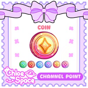 May include: A digital illustration of a gold coin with a four-pointed star icon, labeled COIN and CHANNEL POINT. Below, six smaller coins in green, red, blue, purple, yellow, and pink are displayed. The design features a light purple border with a bow.