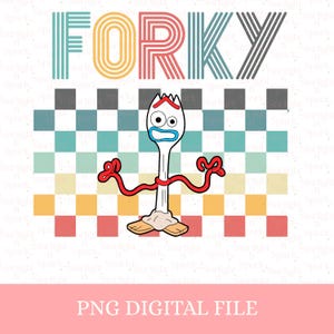May include: A digital PNG file featuring the character Forky from Toy Story. The word "FORKY" is displayed in colorful, retro-style lettering above the character. Forky is a white spork with googly eyes, a blue mouth, and red pipe cleaner arms, set against a checkered background.