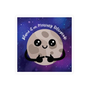Mercury Retrograde Sticker - Cute Astrology Vinyl Decals - Fun Stickers for Gifts- Astrology Sticker- Planner Accessories- Astrology Lovers
