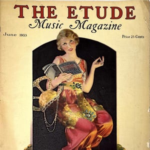 The Etude Music Magazine - June 1933 - Vintage Opera-Themed Cover, Historic Music Periodical