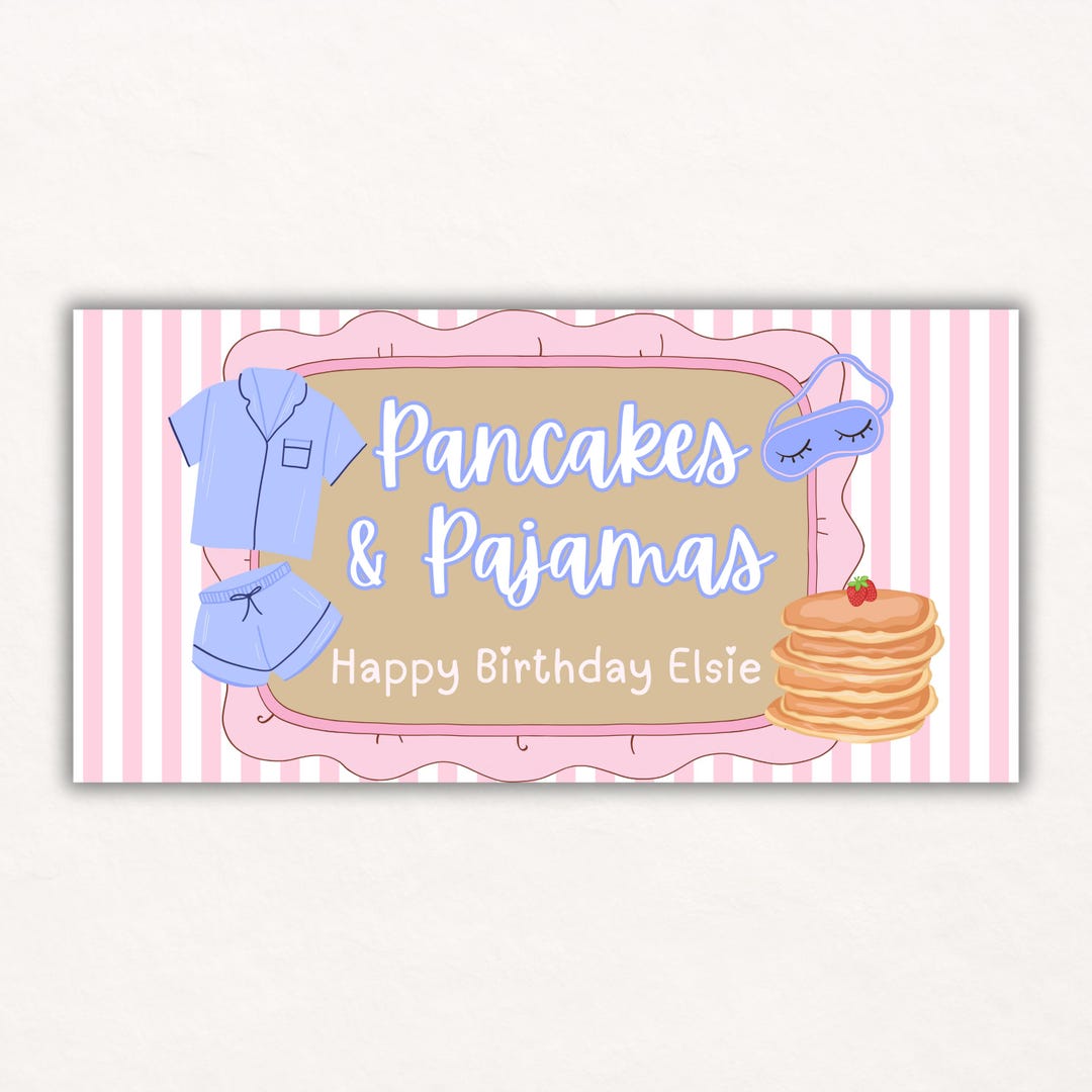 Pyjamas Signs Pancakes & Pajamas Painted Banner Template | Sleepover Slumber Party - Etsy