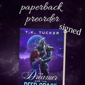 Signed Paperback Preorder with 2 Bonus Chapters for The Dreamer and the Deep Space Warrior. Ships 26 Sep. Predator meets Bridgerton AlienRom