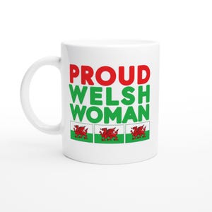Proud Welsh Woman Mug – Patriotic Welsh Flag Design, Love My Country Mug, Wales Mug