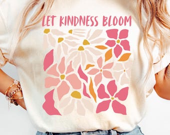 Boho Blumen Png für Shirt, Let Kindness Bloom Png, Positiver Spruch Png, Abstrakte Blume Png, Sublimationsdesign, trendiges Boho Shirt Design