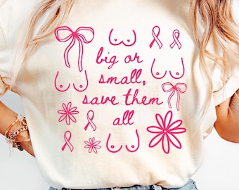 Coquette Doodle Design Breast Cancer Awareness Png, Big or Small, Save Them All Png, Breast Cancer Sublimation Design, Png for Breast Cancer