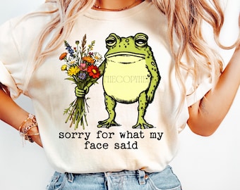 Sorry For What My Face Said Frog Png, Frog With Wildflowers Sublimation Design, Funny Sarcastic Design for Tshirt, Trendy Shirt Design