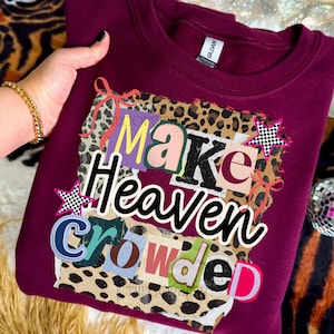 Make Heaven Crowded Collage Png, Religious Shirt PNG, Coquette Christian Sublimation Design, Leopard Print Faith Png, Retro Bible Verse Png image 1