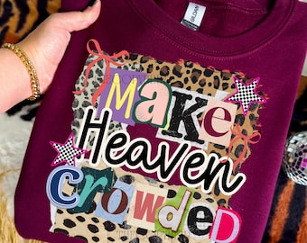 Make Heaven Crowded Collage Png, Religious Shirt PNG, Coquette Christian Sublimation Design, Leopard Print Faith Png, Retro Bible Verse Png
