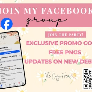 May include: A promotional graphic with the text "JOIN MY FACEBOOK group" in white and black. A smartphone displays a Facebook group page. The graphic also includes the text "EXCLUSIVE PROMO CODES" and "FREE PNGS".