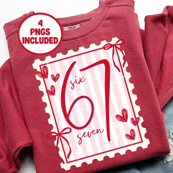67 Valentines Shirt Design, Six Seven Postage Stamp Png, Sublimation Design, Trendy Png Design, Coquette 67 Png, Valentines Graphic