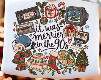 It Was Merrier In The 90's PNG, Retro Christmas Sublimation Design, Vintage Holiday Shirt Design, It was better in the 90s Png